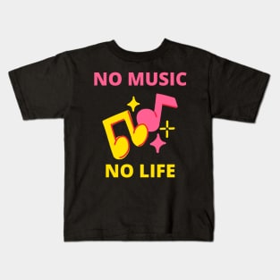 no music no life Kids T-Shirt